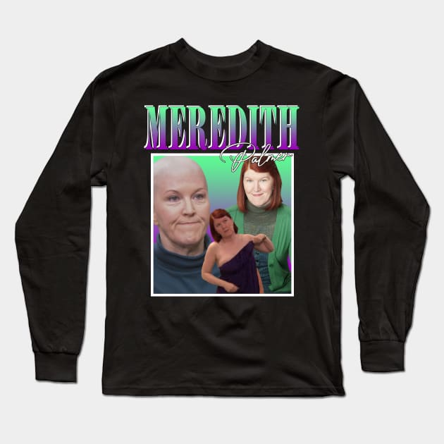 Meredith Palmer Long Sleeve T-Shirt by TeesBySilvia